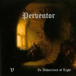 Perventor : V- In Abhorrence of Light